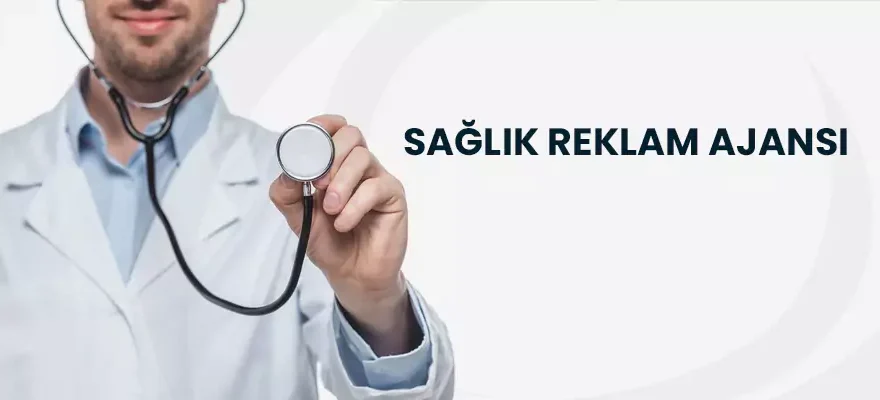 sağlık turizmi google reklam ajansı